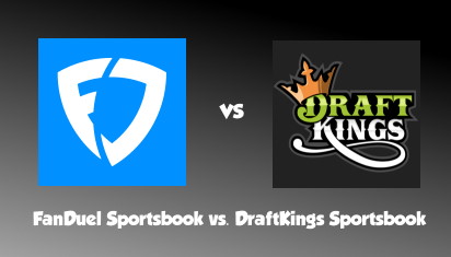 FanDuel Sportsbook vs. Draftkings Sportsbook